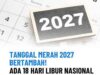 Libur Nasional 2027 Bertambah: Pemerintah Tetapkan 18 Hari dan 8 Cuti Bersama
